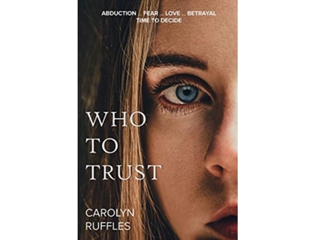 Livro Who To Trust de Carolyn Ruffles (Inglês)