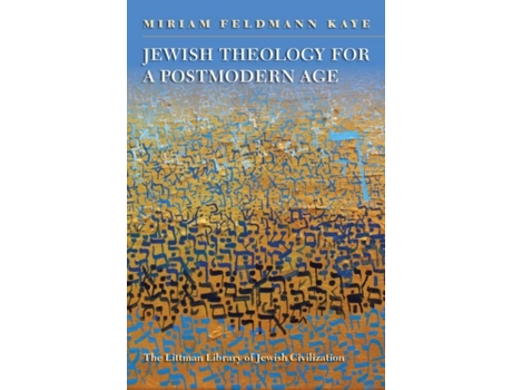 Livro jewish theology for a postmodern age de miriam (senior lecturer) feldmann kaye (inglês)