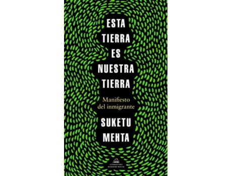 Livro Esta Tierra Es Nuestra Tierra de Suketu Mehta (Español)