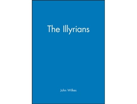 Livro The Illyrians John Wilkes (Inglês)