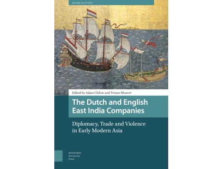 Livro the dutch and english east india companies de edited by dr adam clulow , edited by tristan mostert (inglês)