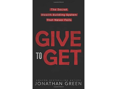 Livro Give to Get de Jonathan Green (Inglês)