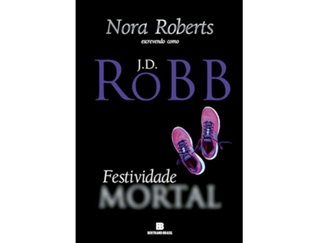 Livro Festividade Mortal de J D Robb (Português)