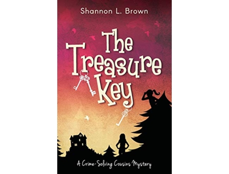 Livro The Treasure Key The CrimeSolving Cousins Mysteries Book 2 de Shannon L Brown (Inglês)