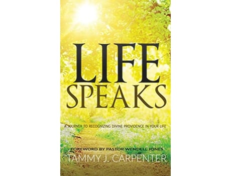 Livro Life Speaks de Tammy J Carpenter (Inglês)