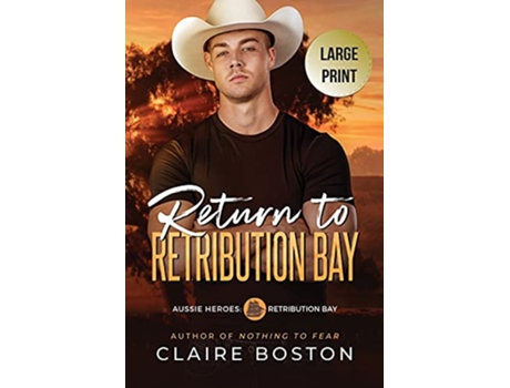 Livro Return to Retribution Bay Aussie Heroes Retribution Bay de Claire Boston (Inglês)