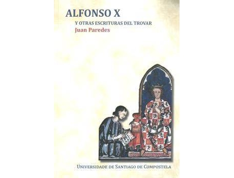 Livro Alfonso X Y Otras Escrituras Del Trovar de Juan Paredes (Espanhol)