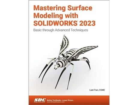 Livro Mastering Surface Modeling with SOLIDWORKS 2023 de Lani Tran (Inglês)