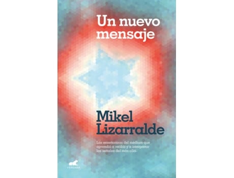 Livro Un Nuevo Mensaje de Mikel Lizarralde (Espanhol)