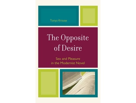 Livro the opposite of desire de tonya krouse (inglês)