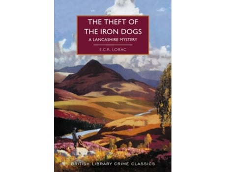 Livro The Theft of the Iron Dogs de ECR Lorac (Inglês)