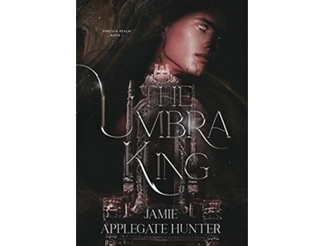 Livro The Umbra King Special Edition Hardcover Vincula Realm de Jamie Applegate Hunter (Inglês - Capa Dura)