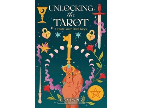 Livro Unlocking the Tarot de Lisa Papez (Inglês)