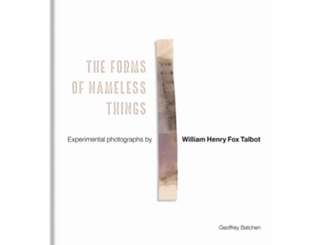 Livro The Forms of Nameless Things de Geoffrey Batchen (Inglês - Capa Dura)