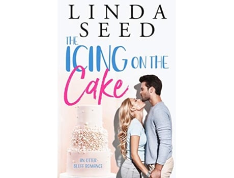 Livro The Icing on the Cake Otter Bluff de Linda Seed (Inglês)