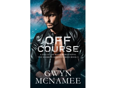 Livro Off Course A Sins of the Mafia World Novel The Scarred Heroes Series de Gwyn Mcnamee (Inglês)