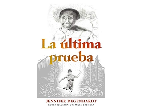 Livro La última prueba Spanish Edition de Jennifer Degenhardt (Espanhol)