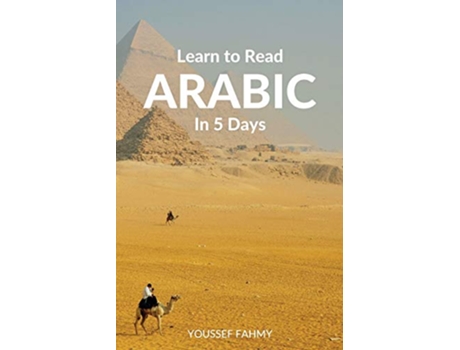 Livro Learn to Read Arabic in 5 Days de Youssef Fahmy e Wolfedale Press (Inglês)