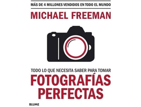 Livro Todo Lo Que Necesitas Saber Para Tomar Fotografías Perfectas de Freeman, Michael (Espanhol)