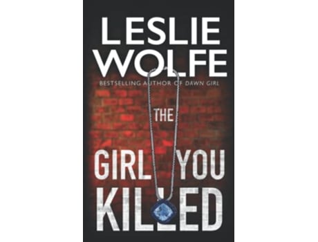 Livro The Girl You Killed Leslie Wolfe Collection de Leslie Wolfe (Inglês)