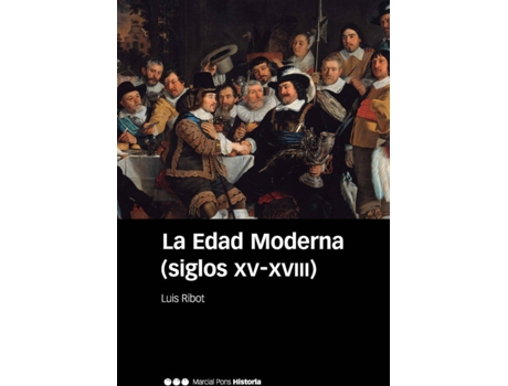 Livro La Edad Moderna (Siglos Xv-Xviii) de Luis Ribot García (Espanhol)