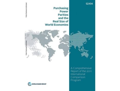 Livro Purchasing power parities and the real size of world economies de The World Bank (Inglês)