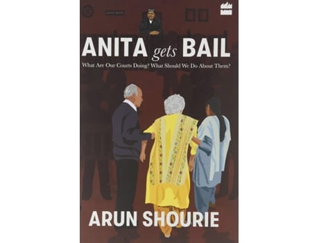 Livro Anita gets bail de Arun Shourie (Inglês - Capa Dura)