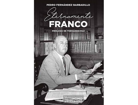 Livro Eternamente Franco de Pedro Fernández Barbadillo (Espanhol)