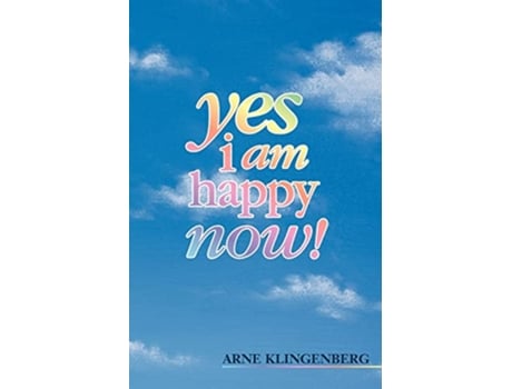 Livro Yes I Am Happy Now de Arne Klingenberg (Inglês)