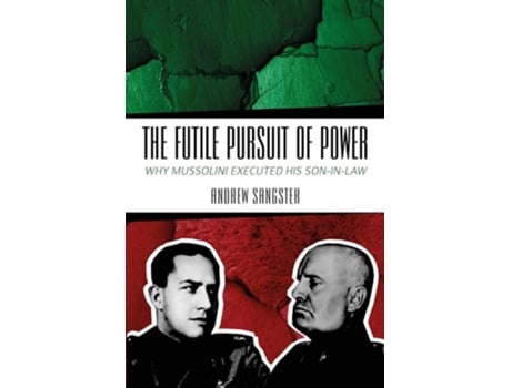 Livro The Futile Pursuit of Power de Andrew Sangster (Inglês)