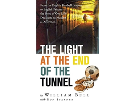 Livro The Light at the End of the Tunnel de William Bell Phi (Inglês)