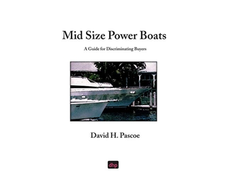 Livro Mid Size Power Boats A Guide for Discriminating Buyers de David H Pascoe (Inglês)