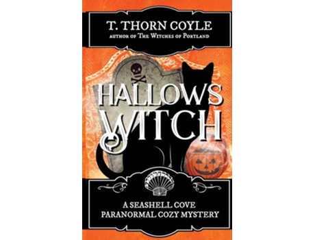 Livro Hallows Witch The Seashell Cove Paranormal Cozy Mysteries de T Thorn Coyle (Inglês)