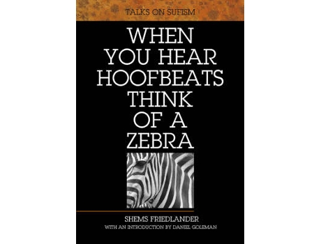 Livro when you hear hoofbeats think of a zebra de shems friedlander (inglês)