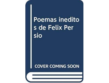 Livro Poemas inéditos de Félix Persio de Rosa Navarro Durán (Espanhol)