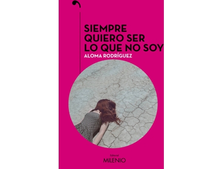 Livro Siempre Quiero Ser Lo Que No Soy de Aloma Rodríguez Gascón (Catalão)