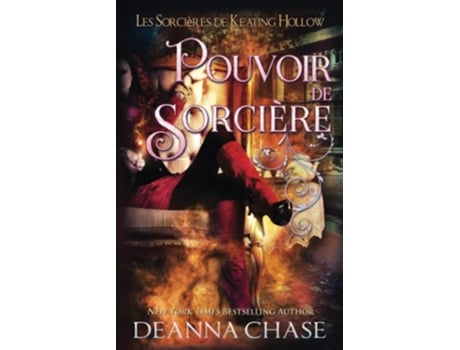 Livro Pouvoir de sorcière Les Sorcières de Keating Hollow French Edition de Deanna Chase (Francês)