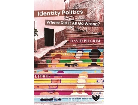 Livro Identity Politics de Pilgrim e David (Inglês)