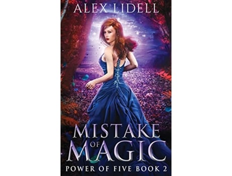 Livro Mistake of Magic Reverse Harem Fantasy 2 Power of Five de Alex Lidell (Inglês - Capa Dura)