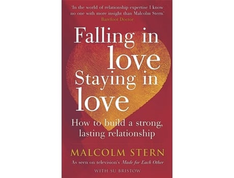 Livro Falling In Love, Staying In Love Malcolm Stern, Sujata Bristow (Inglês)