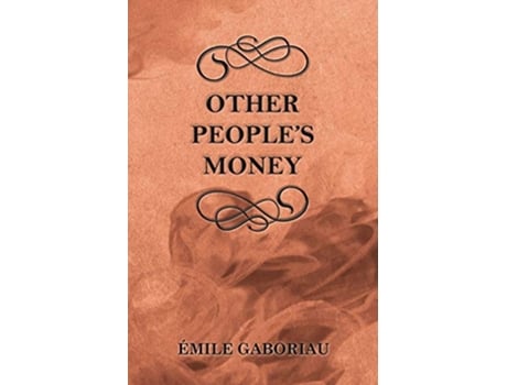 Livro Other Peoples Money de Émile Gaboriau (Inglês)