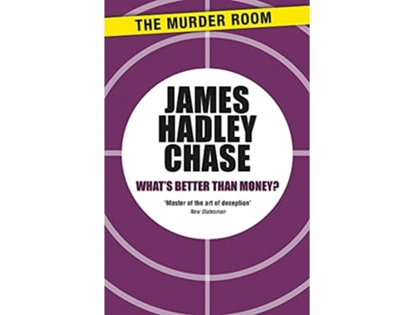 Livro Whats Better Than Money? de James Hadley Chase (Inglês)