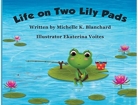 Livro Life on Two Lily Pads 1 de Michelle K Blanchard (Inglês)