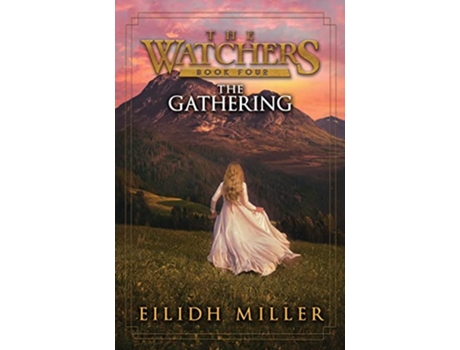 Livro The Gathering The Watchers Series Book 4 de Eilidh Miller (Inglês)