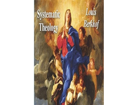 Livro Systematic Theology de Louis Berkhof (Inglês)