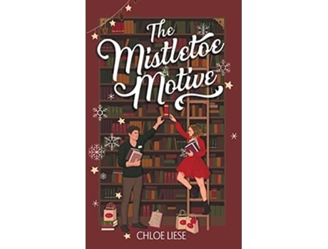 Livro Mistletoe Motive de Chloe Liese (Inglês)