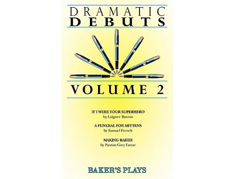 Livro Dramatic Debuts Volume 2 de Laignee Barron Samuel French Paxton Grey Farrar (Inglês)