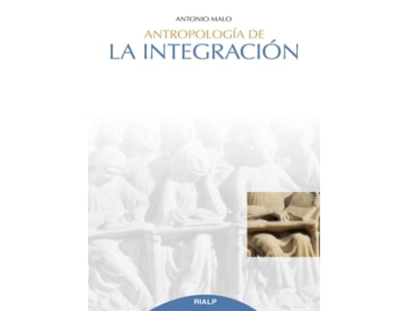 Livro Antropología De La Integración de Antonio Malo Pé (Español)