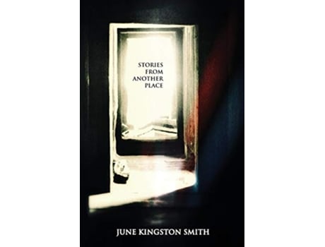 Livro Stories From Another Place de June Kingston Smith (Inglês)