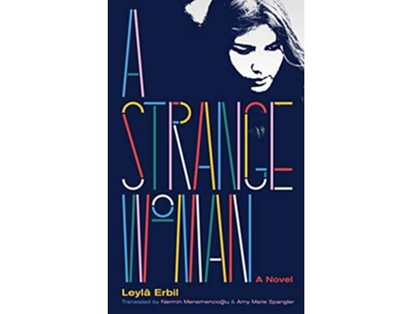 Livro Strange Woman de Leylâ Erbil (Inglês)